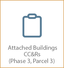 Attached Buildings CC&Rs (Phase 3, Parcel 3)