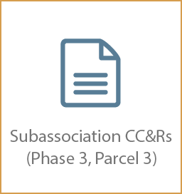 Subassociation CC&Rs (Phase 3, Parcel 3)